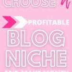 choose a blog niche that makes money
