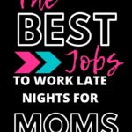 part-time night jobs for moms
