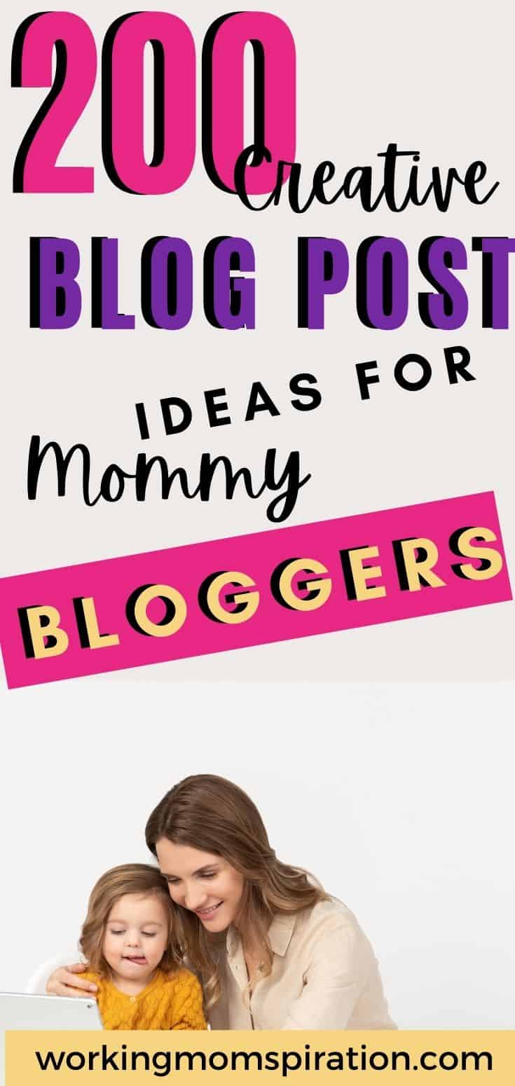 200 blog post ideas for moms that readers will love