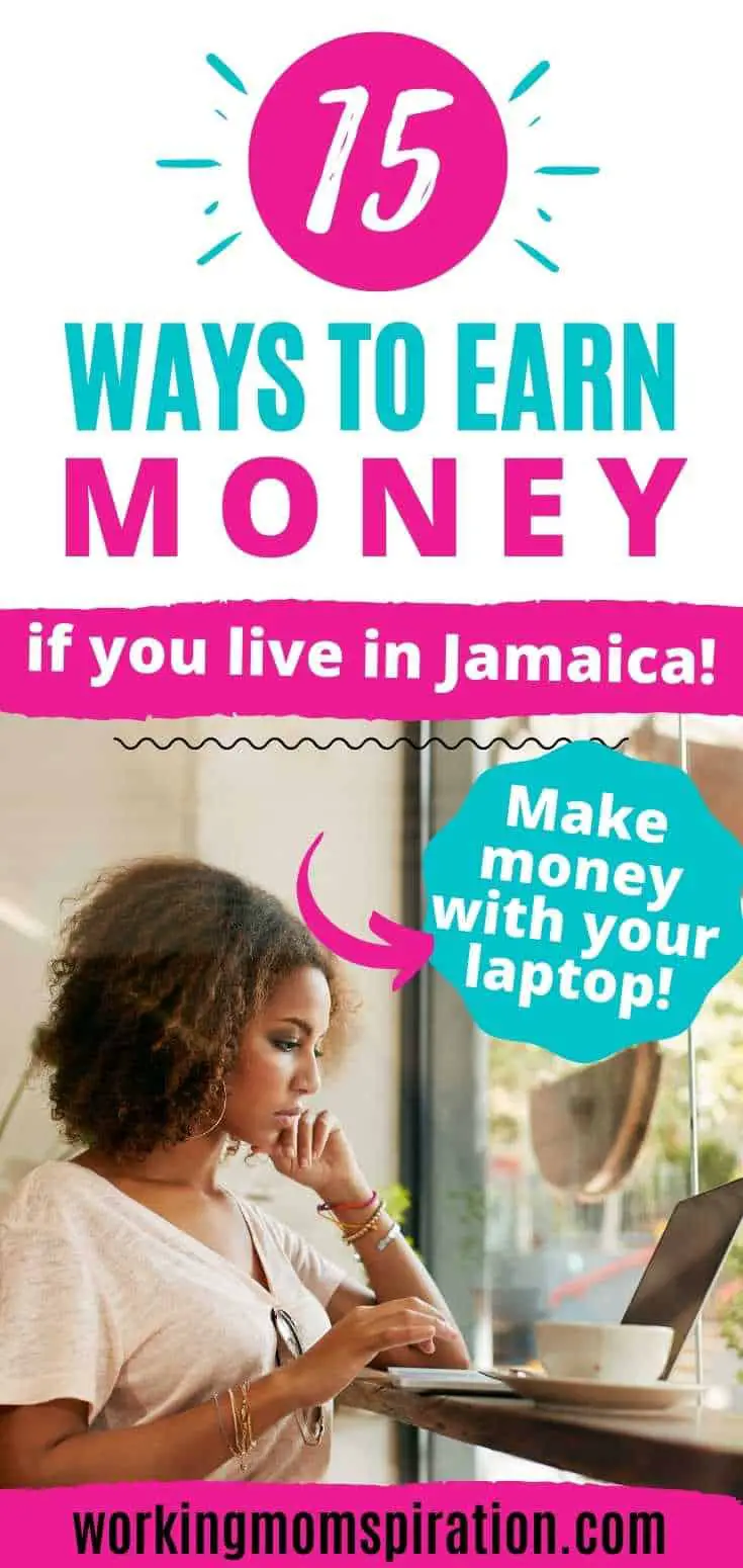 woman wants to earn money online in Jamaica