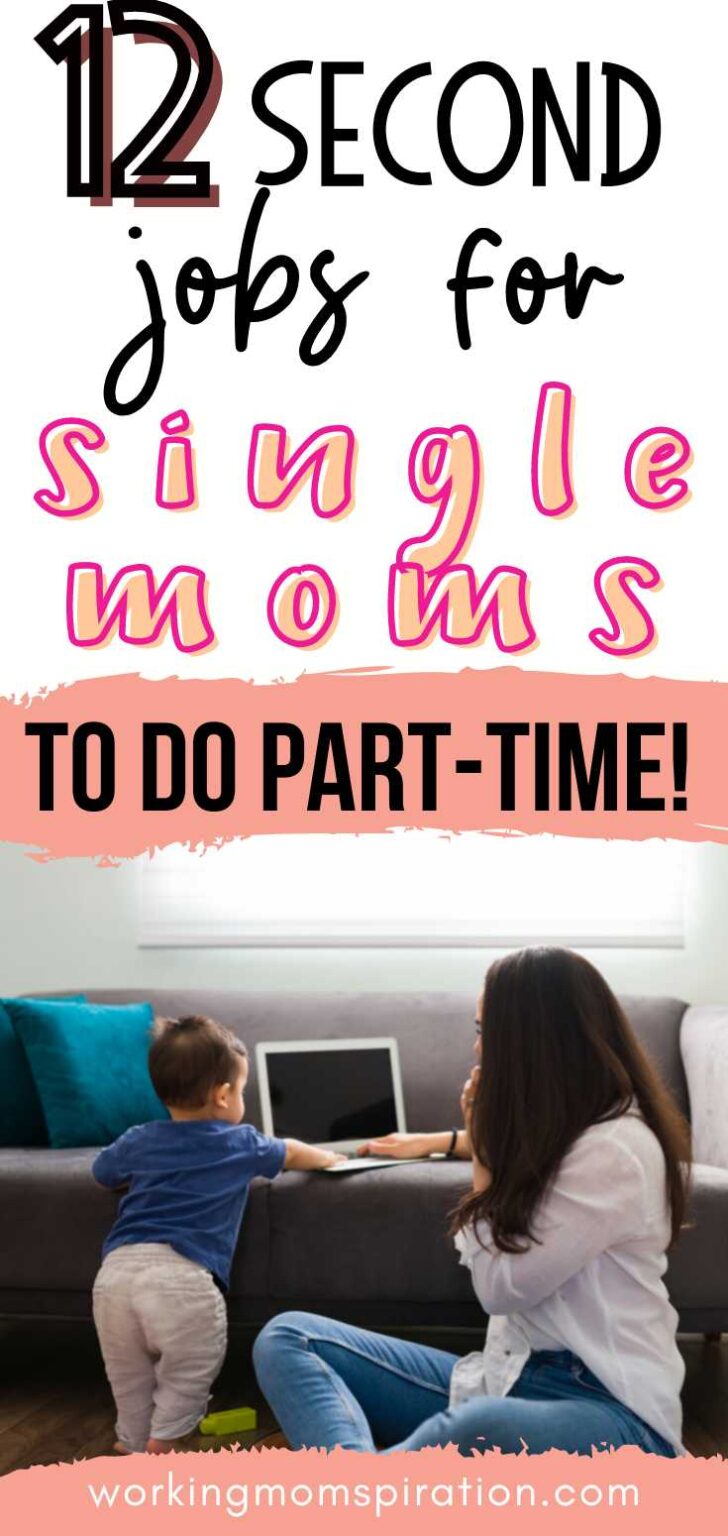 12 Best Second Jobs for Single Moms To Do PartTime