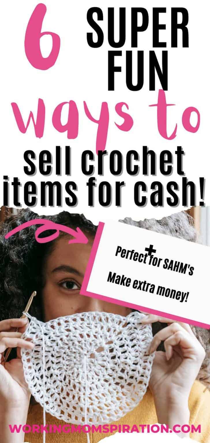 6 Creative Ways to Make Money Selling Crochet Items!